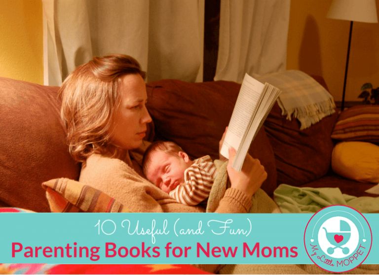 10 Useful (and Fun) Parenting Books for New Moms