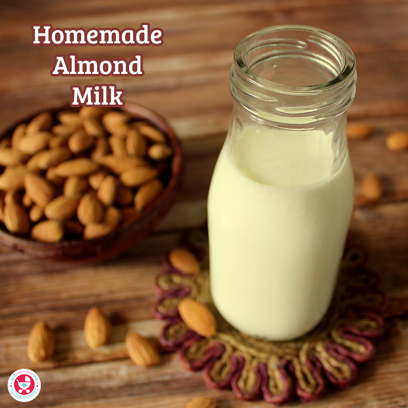Homemade almond milk - A healthy recipe for toddlers and kids