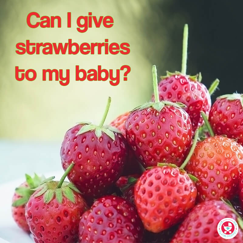 Can I give my Baby Strawberries?