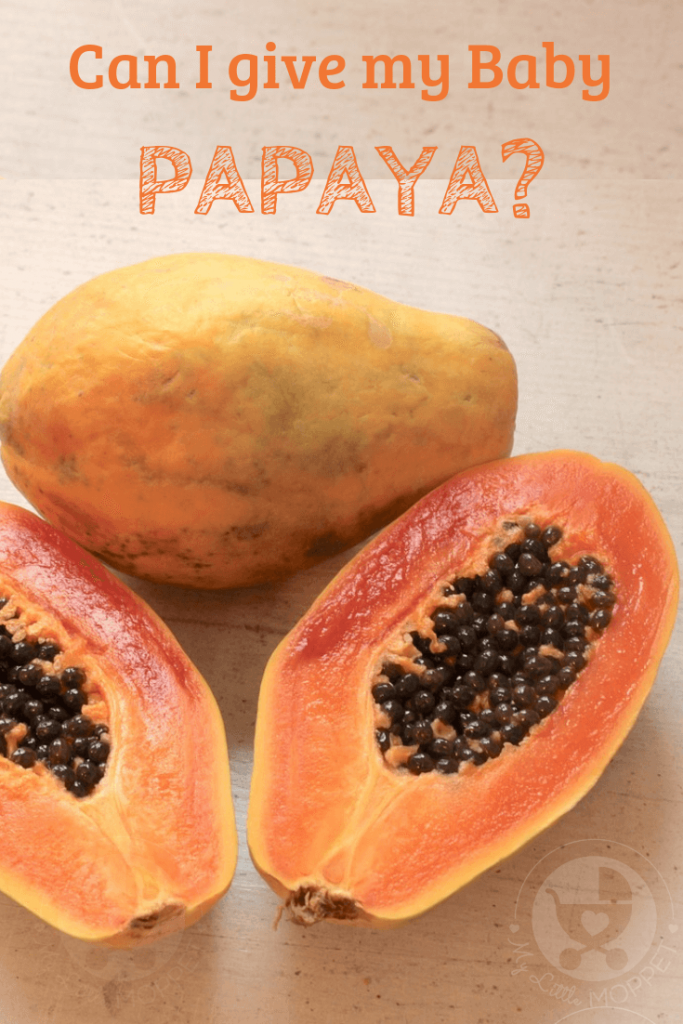 Can I give my Baby Papaya?