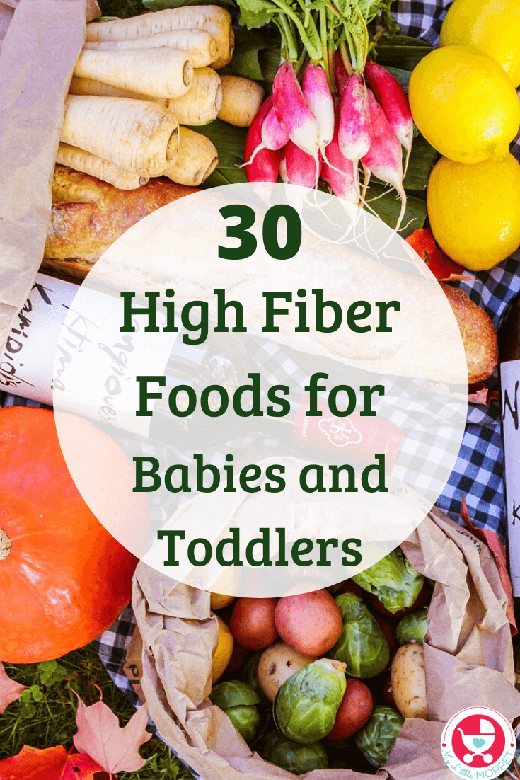 30 High Fiber Foods For Babies And Toddlers To Feed Your Baby The Right Way