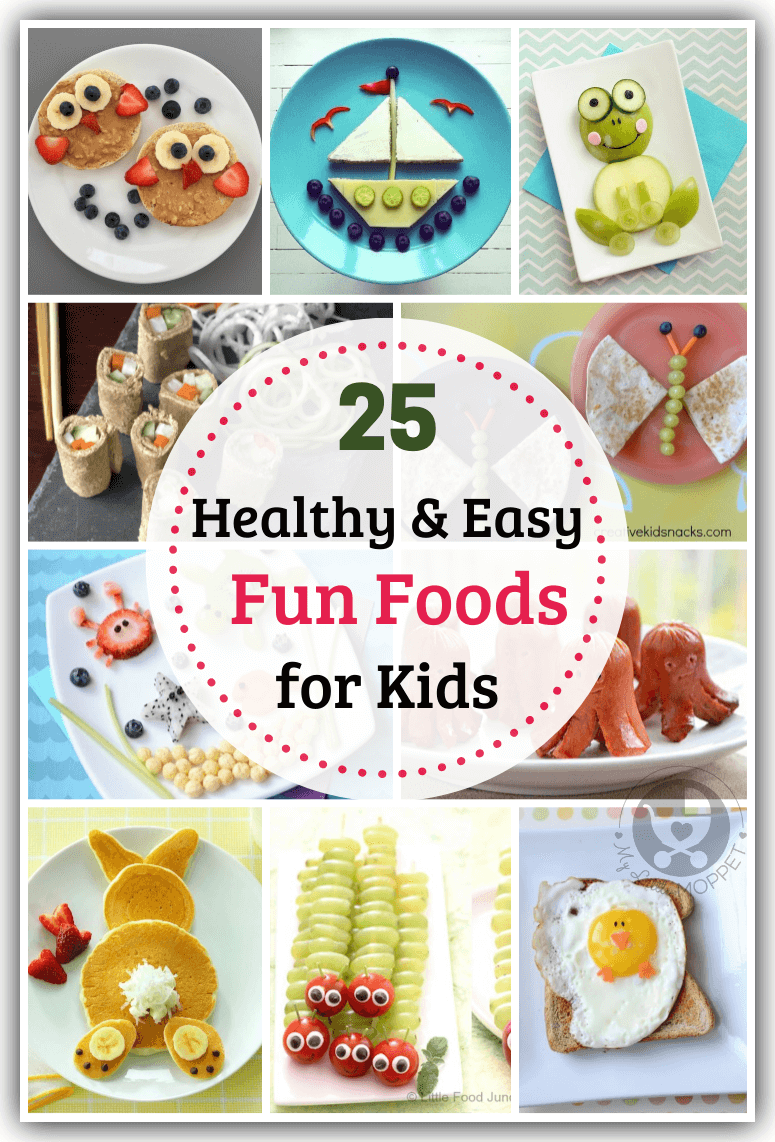 25 Easy Fun Foods For Kids To Make At Home