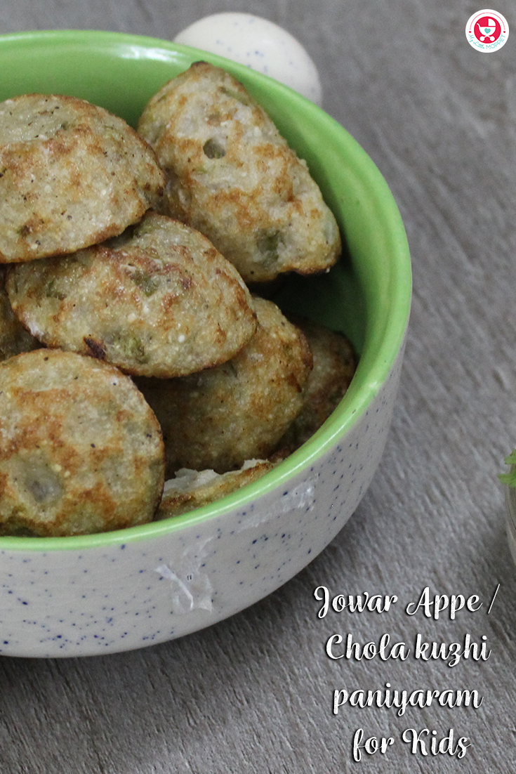 Here is a simple yet nutritious recipe, Jowar (Sorghum) Appe / Chola kuzhi paniyaram for Kids, which is delicious and suitable for toddlers to adult.