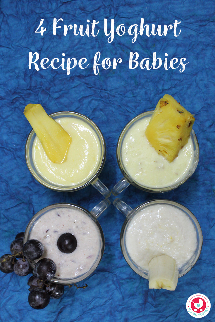 Yummy baby Treat!!! This 4 Fruit Yoghurt Recipe [ Summer recipe for Babies] is a simple yet a super food for babies who are just introduced to solids.