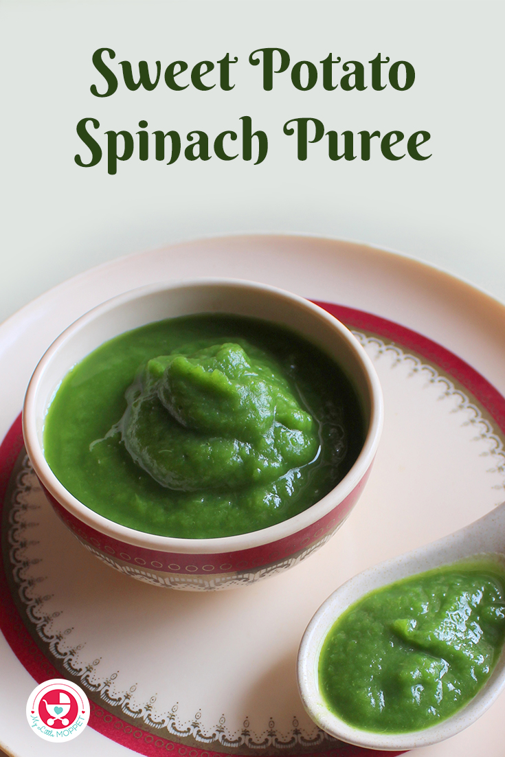 Sweet Potato Spinach Puree is nutrient dense and delicious in taste. An ideal stage 2 puree recipe for babies which can be introduced around 7 to 8 months.